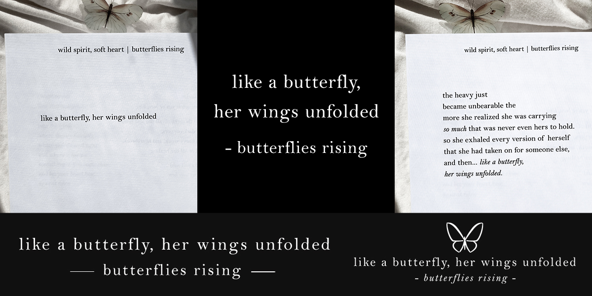 like a butterfly, her wings unfolded